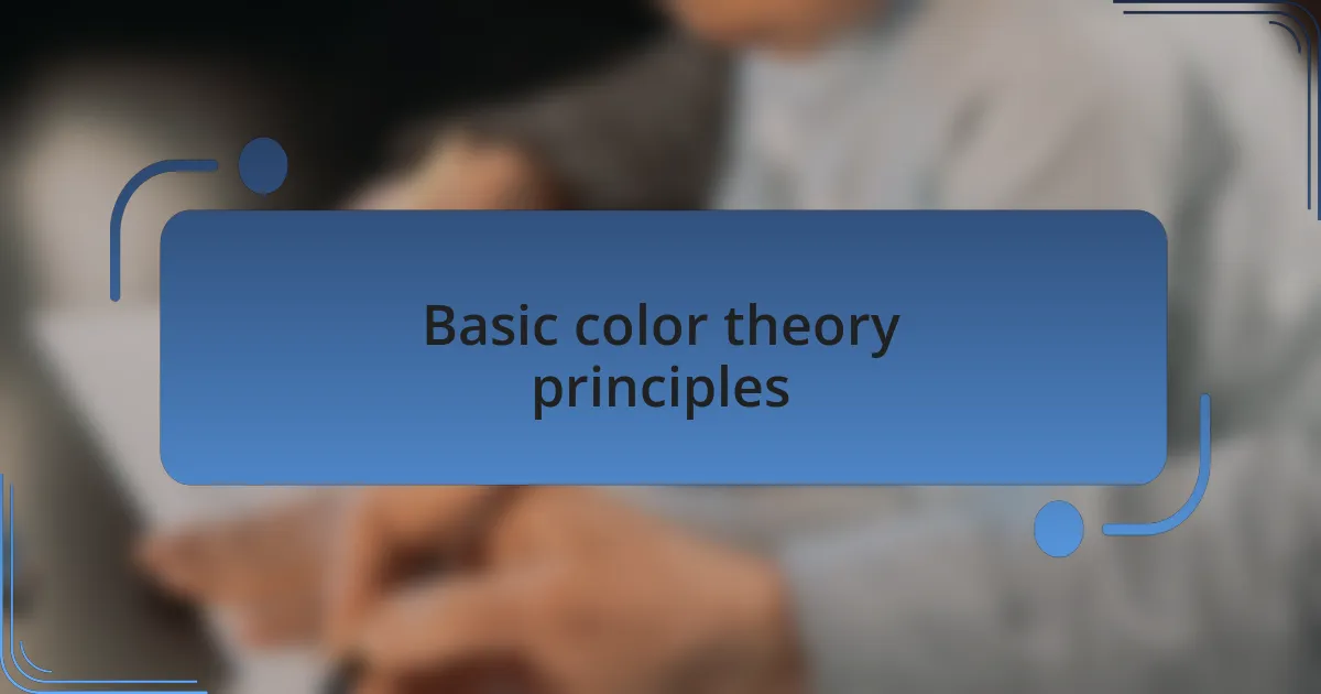 Basic color theory principles
