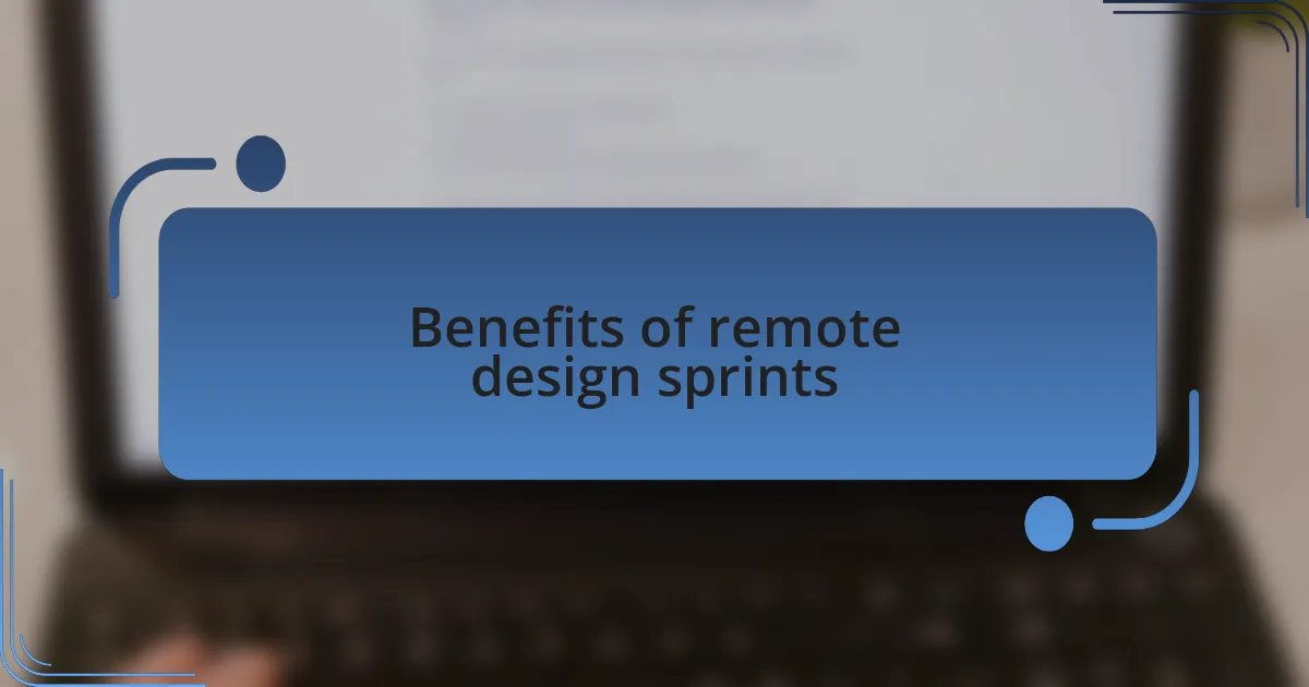 Benefits of remote design sprints