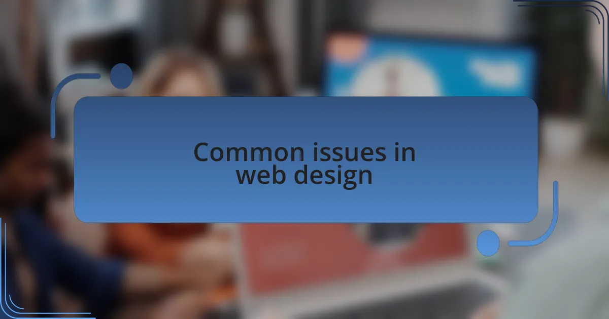 Common issues in web design