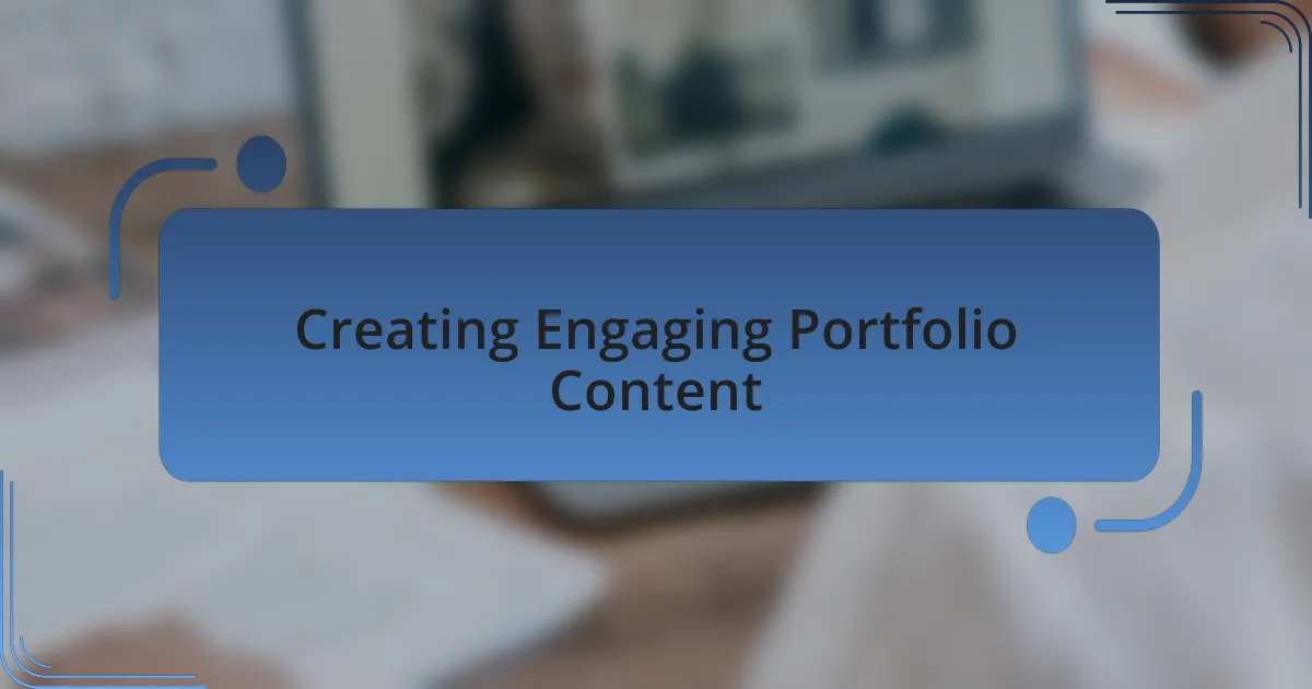 Creating Engaging Portfolio Content