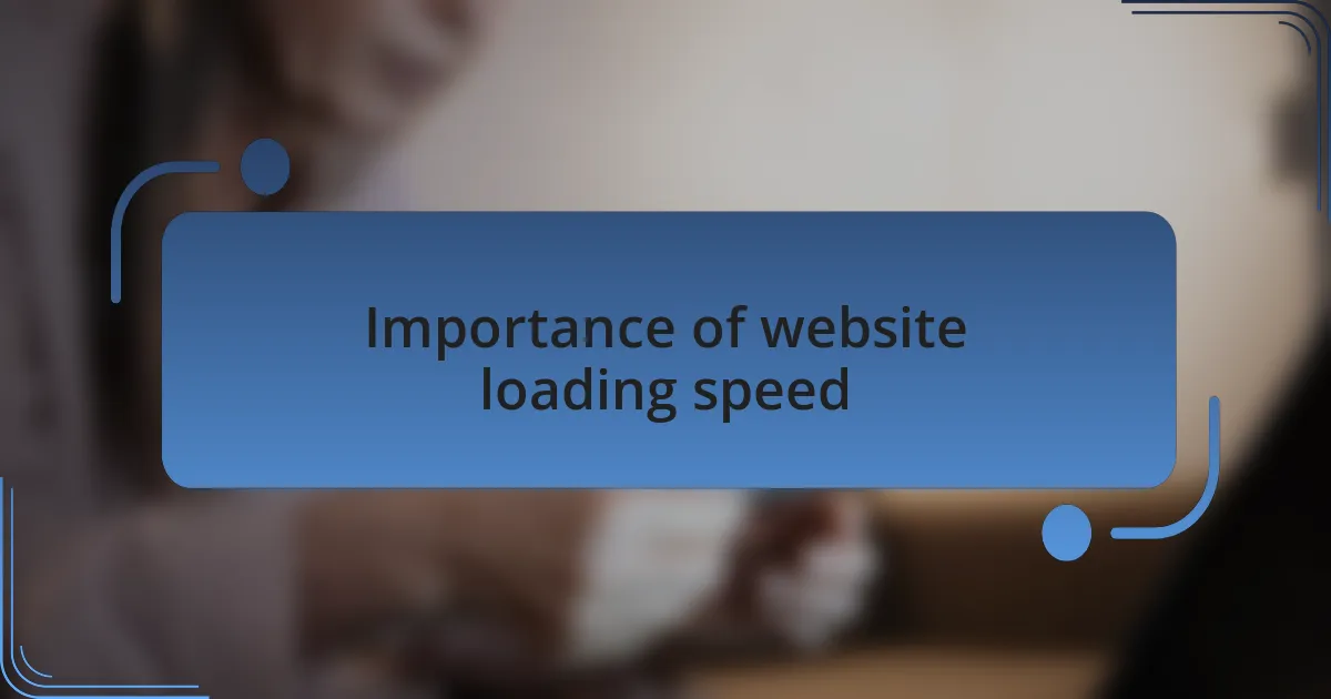 Importance of website loading speed