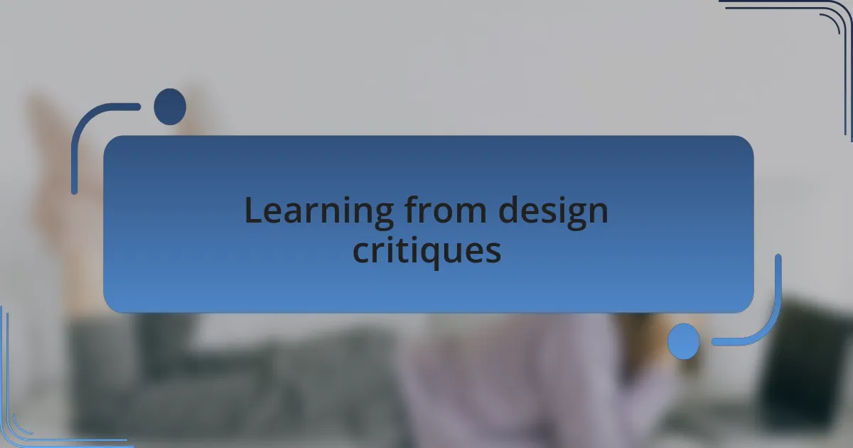 Learning from design critiques