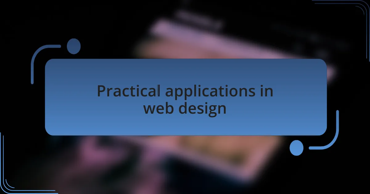 Practical applications in web design